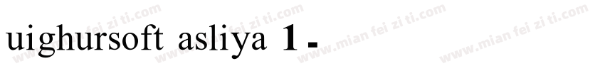 uighursoft asliya 1字体转换